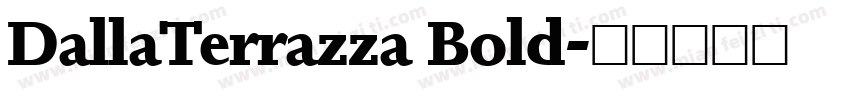 DallaTerrazza Bold字体转换